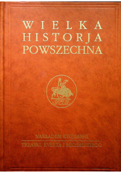 Wielka historja powszechna reprint z 1935 r