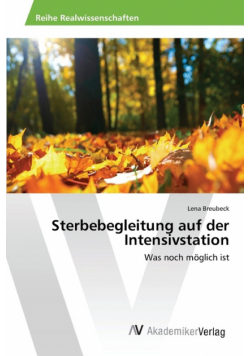 Sterbebegleitung auf der Intensivstation