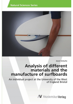 Analysis of different materials and the manufacture of surfboards