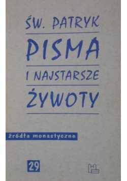 Św Patryk Pisma i najstarsze żywoty
