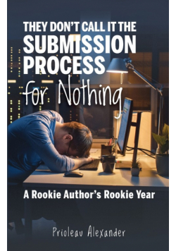 They Don't Call It the Submission Process for Nothing