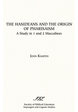 The Hasideans and the Origin of Pharisaism