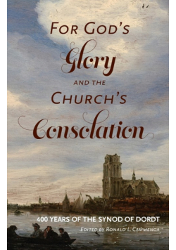 For God's Glory and the Church's Consolation