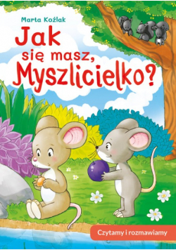 Jak się masz Myszlicielko
