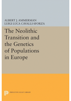 The Neolithic Transition and the Genetics of Populations in Europe