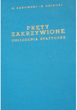 Pręty zakrzywione Obliczenia statyczne