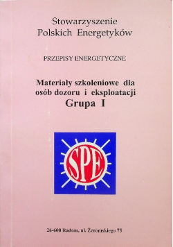 Przepisy energetyczne Materiały szkoleniowe dla osób dozoru i eksploatacji grupa 1