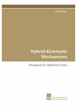 Hybrid-Kinematic Mechanisms