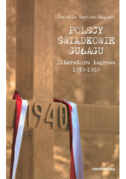 Polscy świadkowie Gułagu
