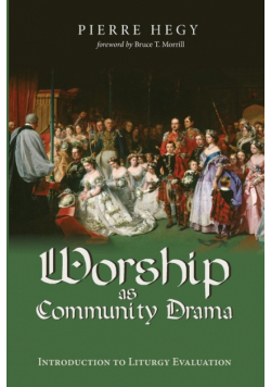 Worship as Community Drama