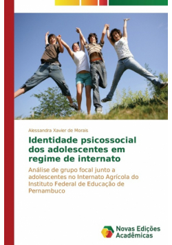 Identidade psicossocial dos adolescentes em regime de internato
