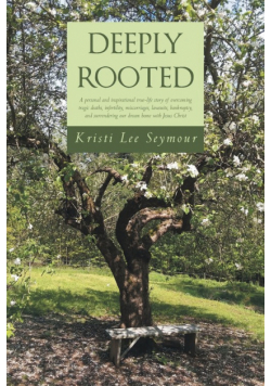 Deeply Rooted