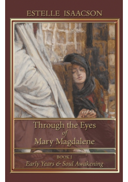 Through the Eyes of Mary Magdalene