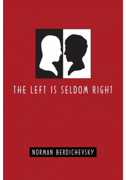 The Left Is Seldom Right