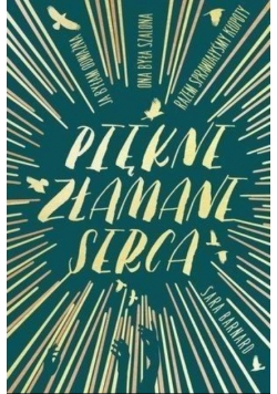 Piękne złamane serca