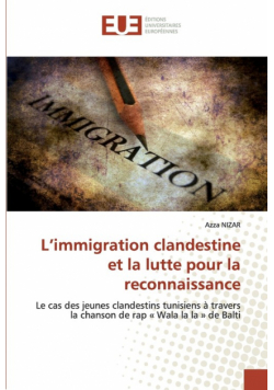L'immigration clandestine et la lutte pour la reconnaissance