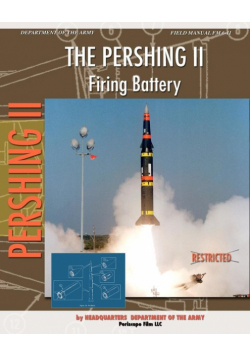 The Pershing II Firing Battery