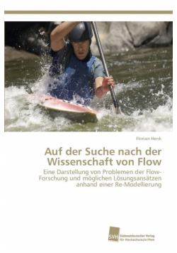Auf der Suche nach der Wissenschaft von Flow
