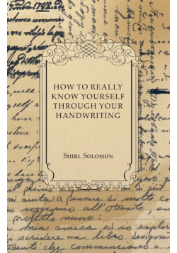 How to Really Know Yourself Through Your Handwriting