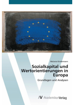 Sozialkapital und Wertorientierungen in Europa