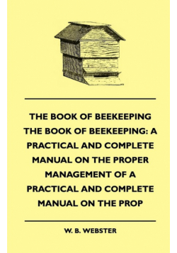 The Book of Bee-keeping