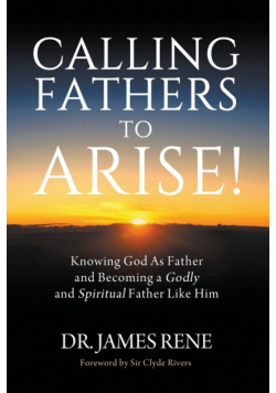 Calling Fathers To Arise!