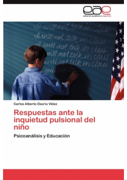 Respuestas Ante La Inquietud Pulsional del Nino