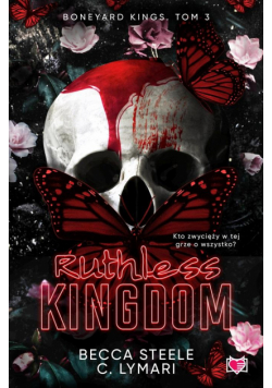 Boneyard Kings T.3 Ruthless Kingdom