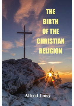 The Birth of the Christian Religion