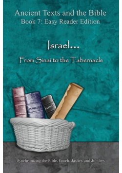Israel... From Sinai to the Tabernacle - Easy Reader Edition
