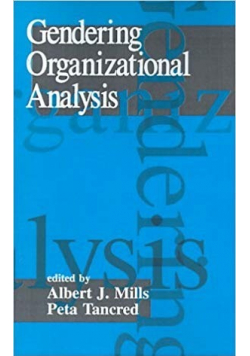Gendering organizational analysis