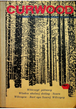 Włóczęgi północy / Władca Skalnej Doliny / Szara Wilczyca / Bari syn Szarej Wilczycy