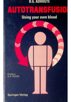 Autotransfusion Using your own blood