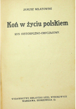 Koń w życiu polskiem 1927 r.