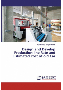 Design and Develop Production line Rate and Estimated cost of old Car