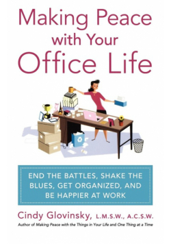 Making Peace with Your Office Life