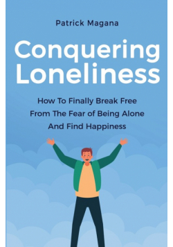 Conquering Loneliness