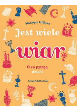 Jest wiele wiar O co pytają dzieci