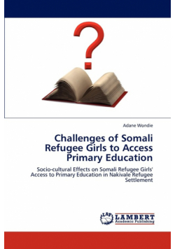 Challenges of Somali Refugee Girls to Access Primary Education