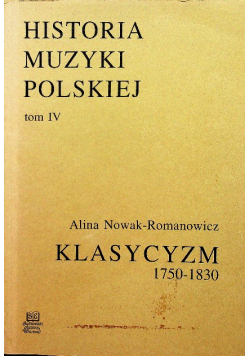 Historia muzyki polskiej tom IV Klasycyzm