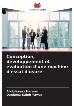 Conception, développement et évaluation d'une machine d'essai d'usure