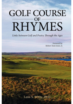 Golf Course of Rhymes - Links Between Golf and Poetry Through the Ages
