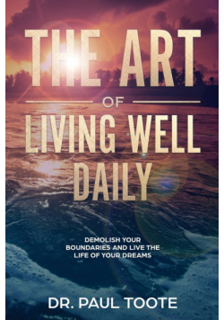The Art of Living Well Daily