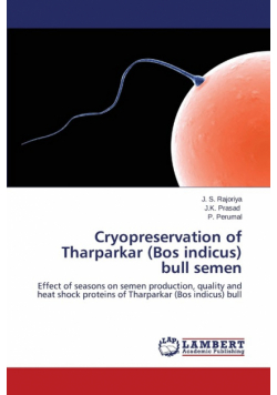 Cryopreservation of Tharparkar (Bos Indicus) Bull Semen