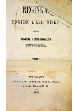 Reginka powieść z XVII wieku 1853 r. tom 1 i 2