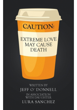 Extreme Love May Cause Death