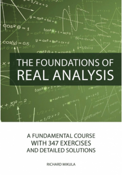 The Foundations of Real Analysis