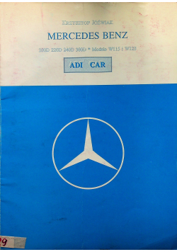 Mercedes Benz 200D 220D 240D 300D Modele W115 i W123 Budowa Eksploatacja Naprawa