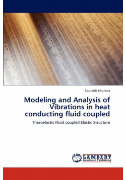 Modeling and Analysis of Vibrations in Heat Conducting Fluid Coupled