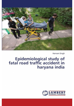 Epidemiological Study of Fatal Road Traffic Accident in Haryana India